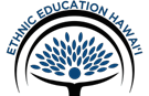 Ethnic Education Hawai'i